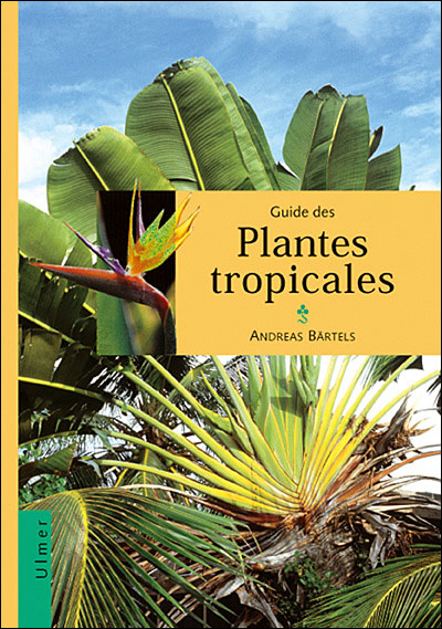 Guide des plantes tropicales